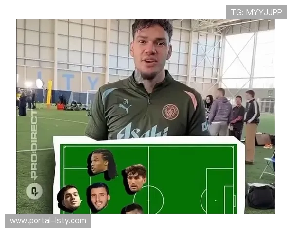 卡森分享欧冠经验信心满满表示状态极佳随时准备顶替埃德森出战